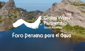 Aquafondo entrega la presidencia del Foro Peruano para el Agua-GWP Perú