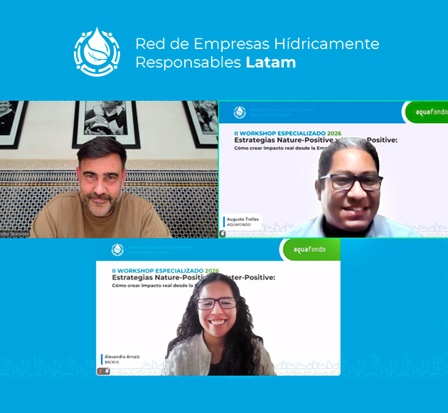 Aquafondo fortalece las capacidades de la Red EHR con un nuevo workshop sobre estrategias Nature-Positive y Water-Positive