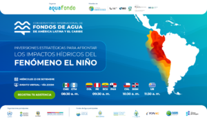 Conversatorio Internacional – Inversiones estratégicas para afrontar los impactos hídricos del fenómeno El Niño