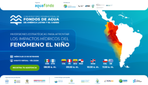 Conversatorio Internacional – Inversiones estratégicas para afrontar los impactos hídricos del fenómeno El Niño